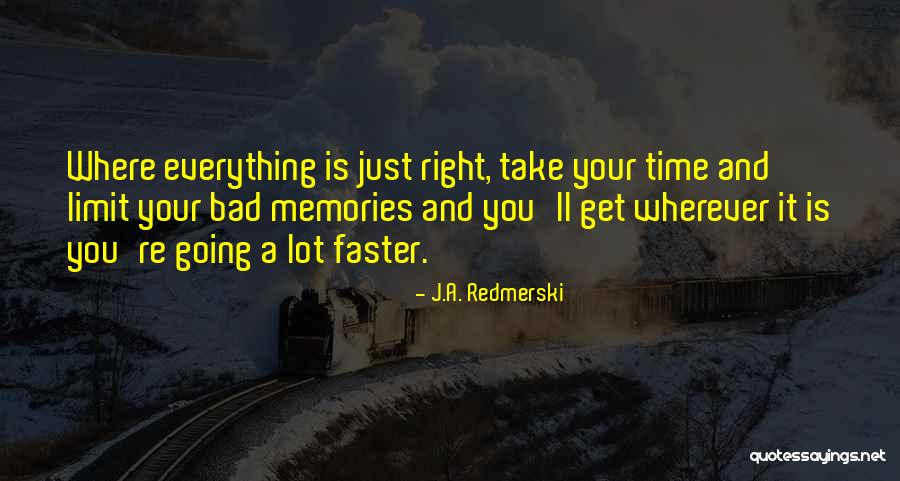 Going Faster Quotes By J.A. Redmerski Going Faster Quotes By J.A. Redmerski