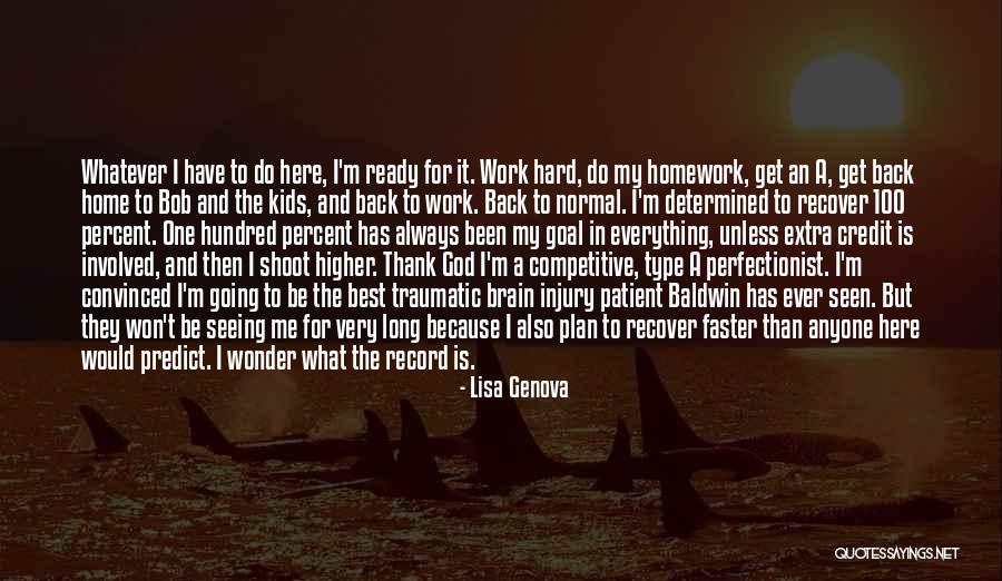 Going Faster Quotes By Lisa Genova