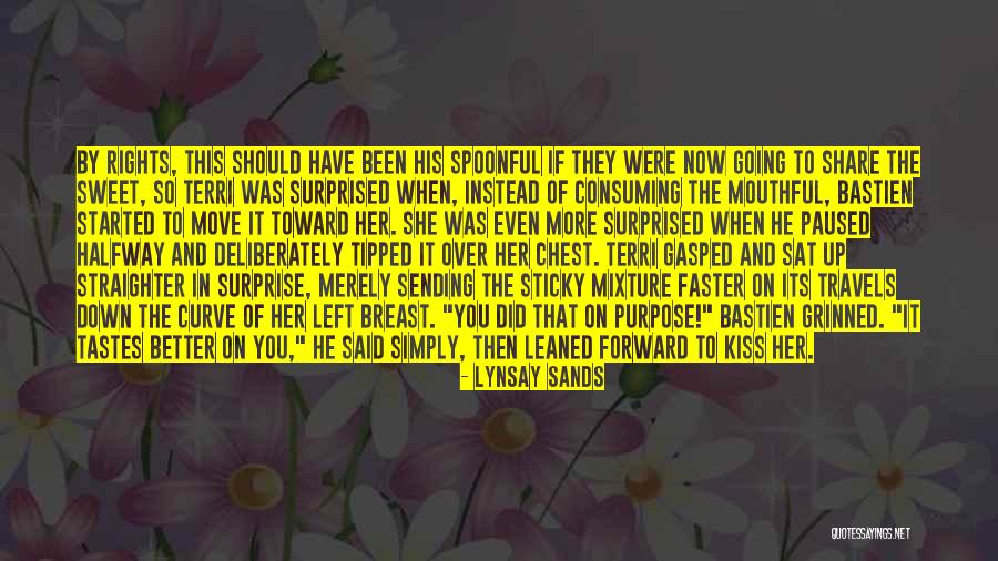 Going Faster Quotes By Lynsay Sands Going Faster Quotes By Lynsay Sands