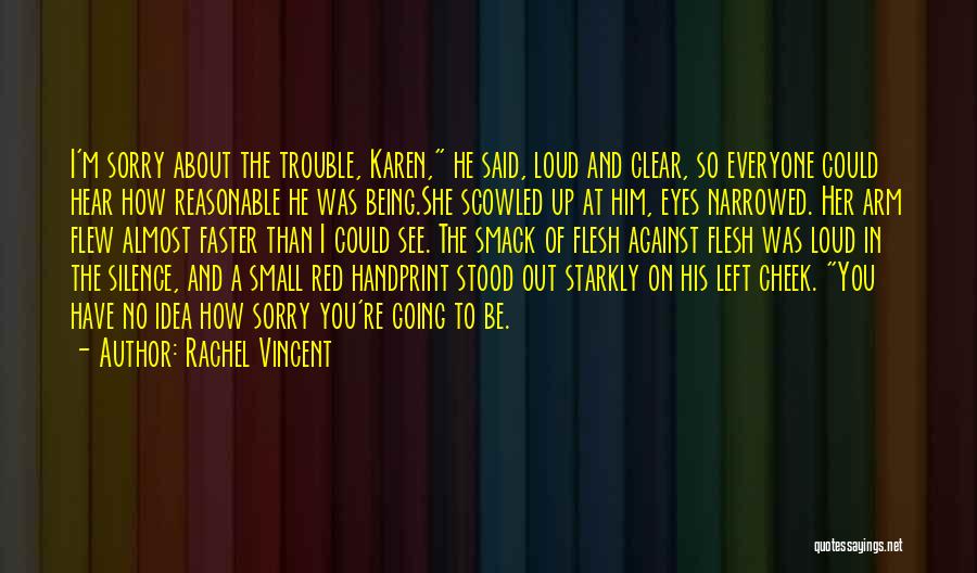 Going Faster Quotes By Rachel Vincent
