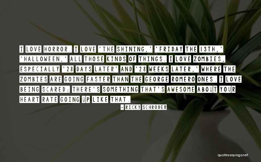 Going Faster Quotes By Ricky Schroder Going Faster Quotes By Ricky Schroder
