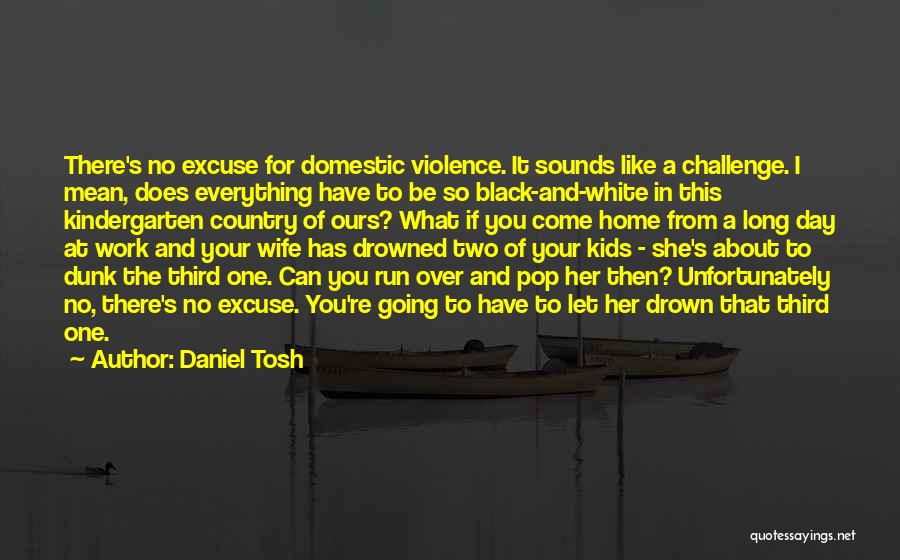 Going For A Run Quotes By Daniel Tosh