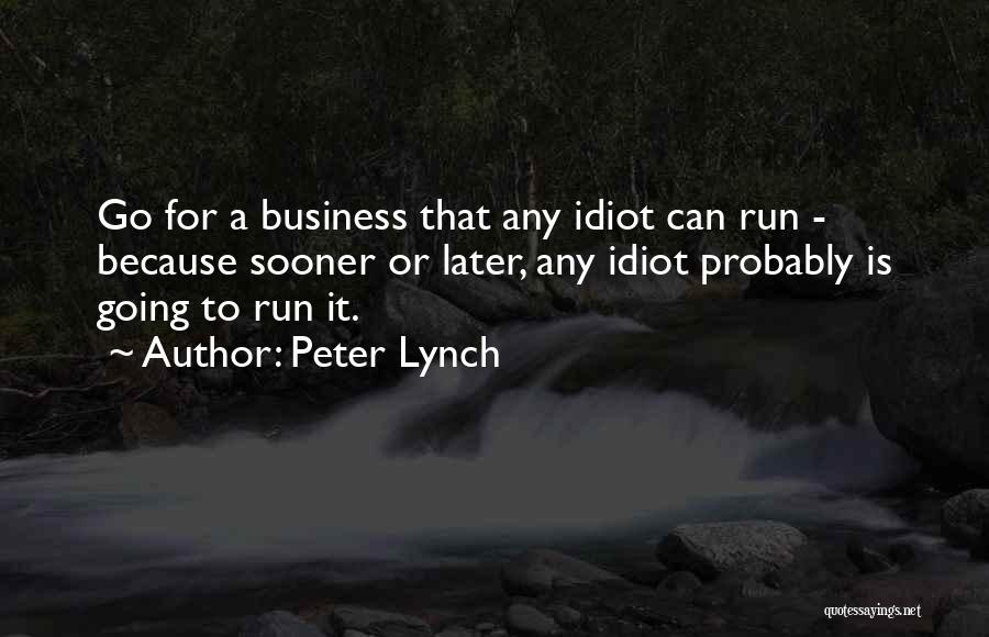 Going For A Run Quotes By Peter Lynch