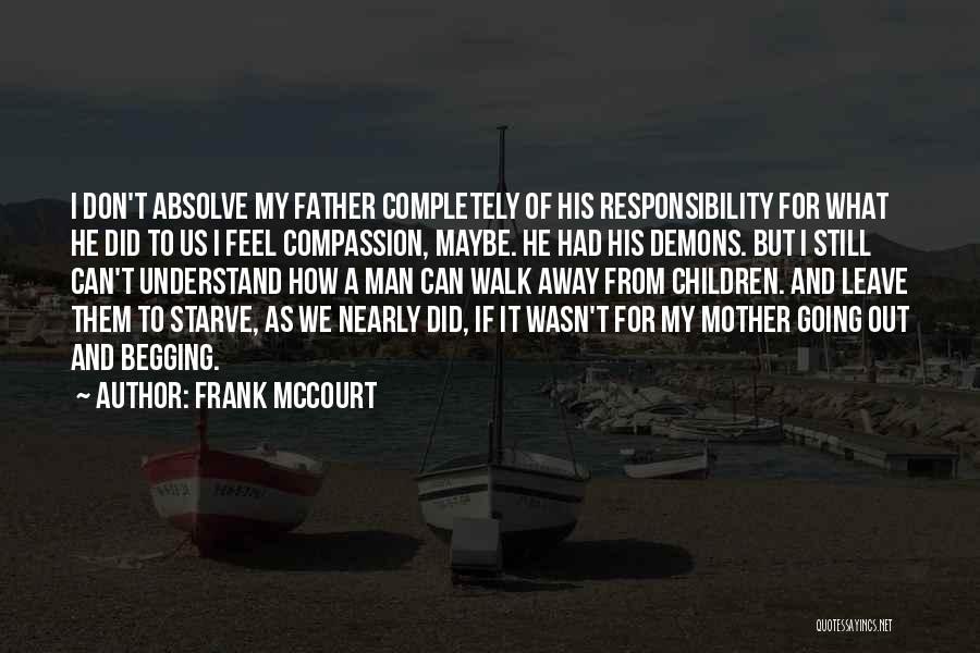 Going For A Walk Quotes By Frank McCourt