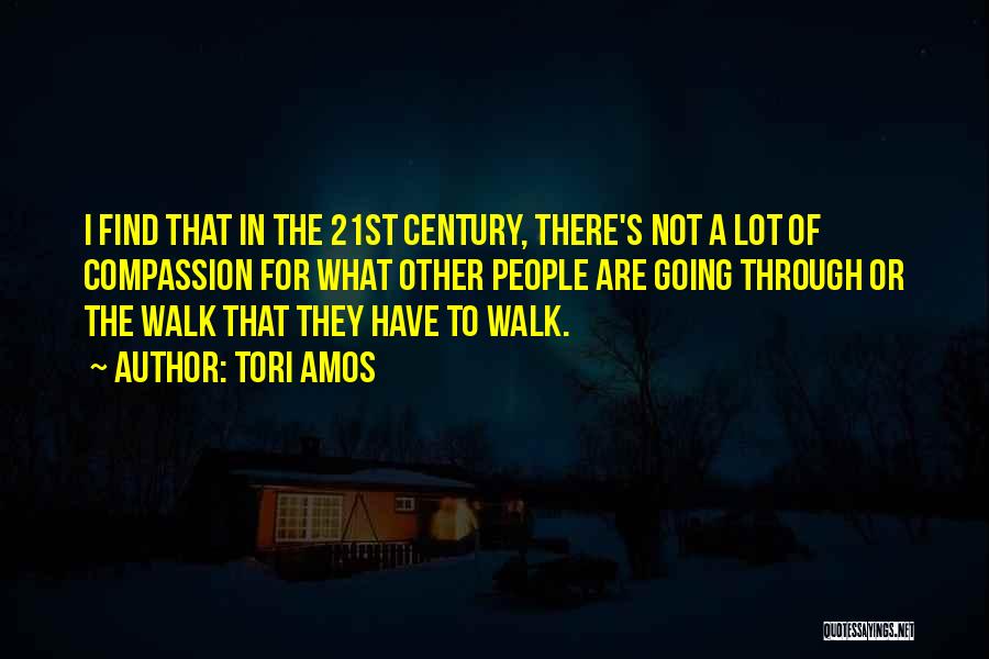 Going For A Walk Quotes By Tori Amos