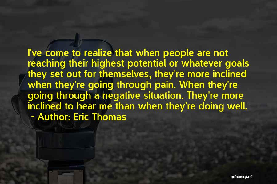 Going For Goals Quotes By Eric Thomas