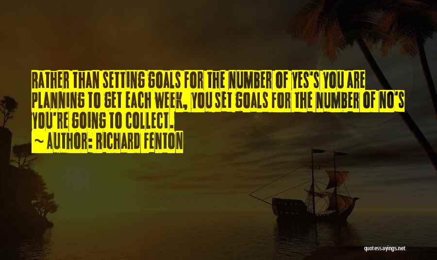 Going For Goals Quotes By Richard Fenton