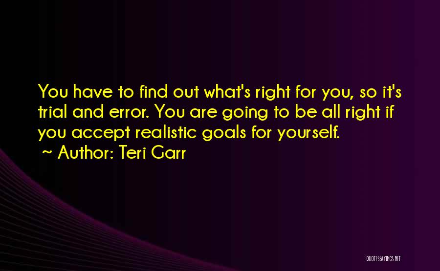 Going For Goals Quotes By Teri Garr