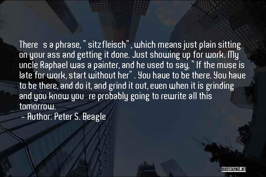 Going For It All Quotes By Peter S. Beagle