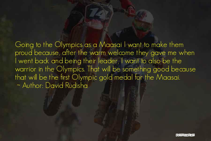 Going For The Gold Quotes By David Rudisha