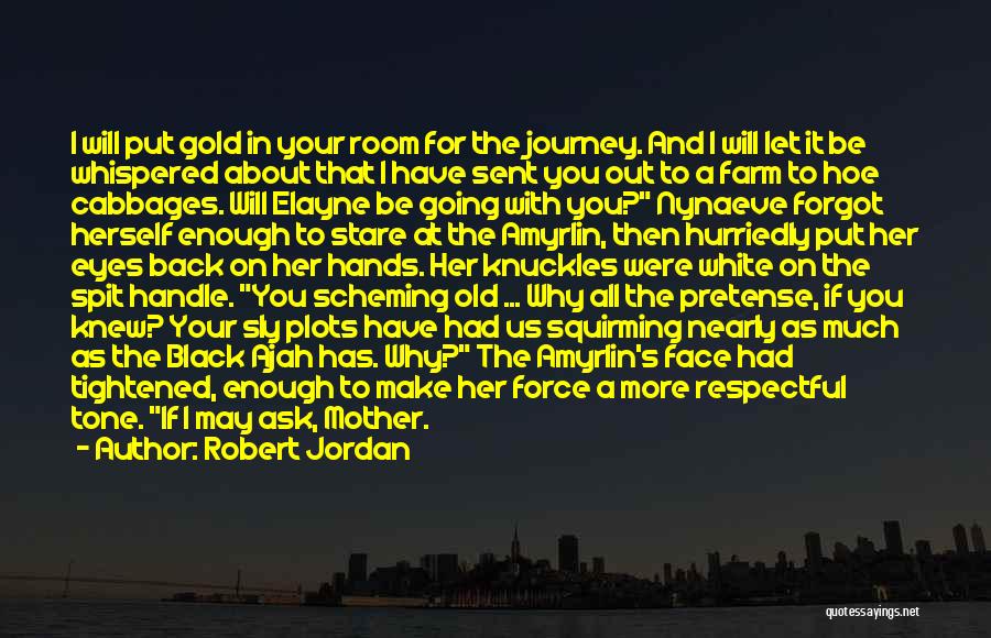 Going For The Gold Quotes By Robert Jordan