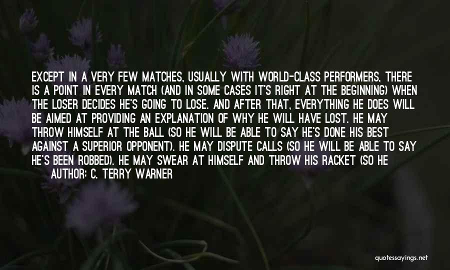 Going For The Top Quotes By C. Terry Warner