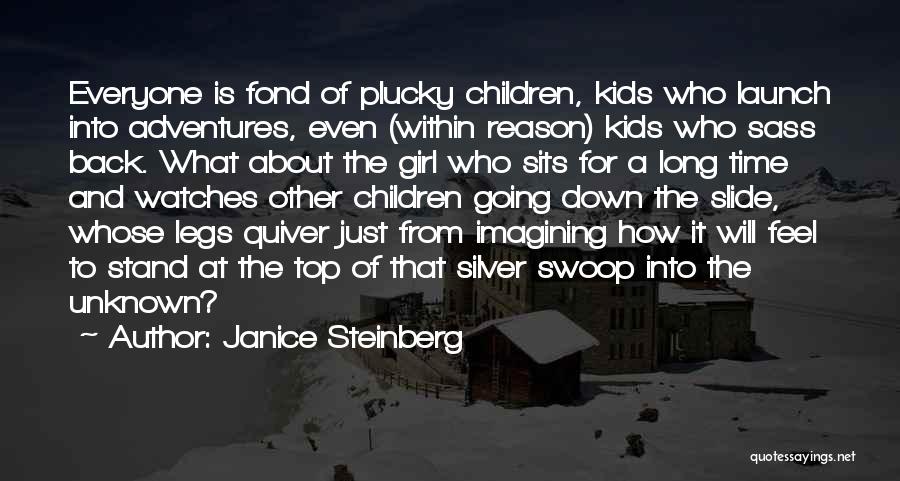 Going For The Top Quotes By Janice Steinberg