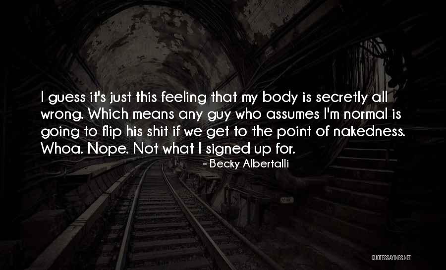 Going For The Wrong Guy Quotes By Becky Albertalli