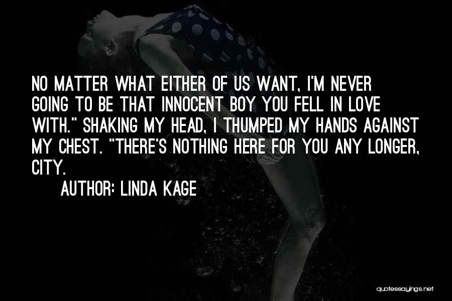 Going For What You Want Quotes By Linda Kage