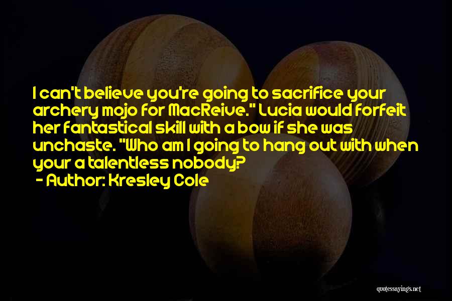 Going For Your Dreams Quotes By Kresley Cole