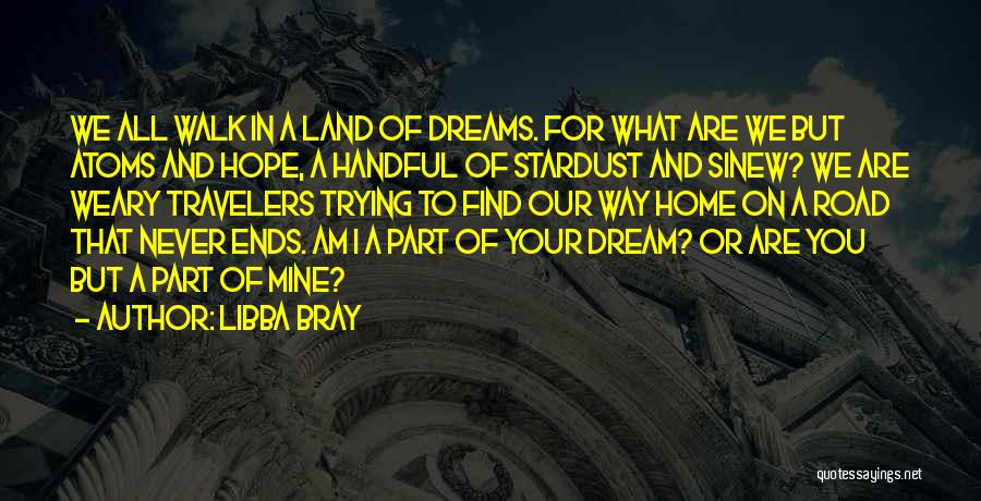 Going For Your Dreams Quotes By Libba Bray