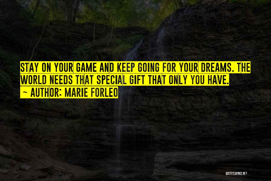 Going For Your Dreams Quotes By Marie Forleo