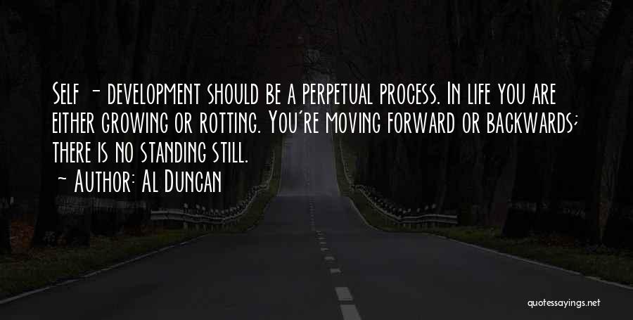 Going Forward Not Backwards Quotes By Al Duncan