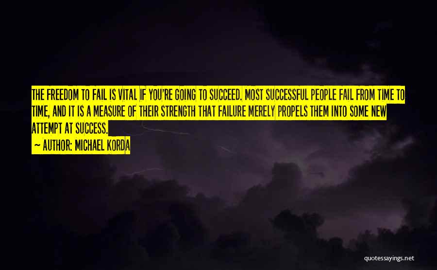 Going From Failure To Success Quotes By Michael Korda