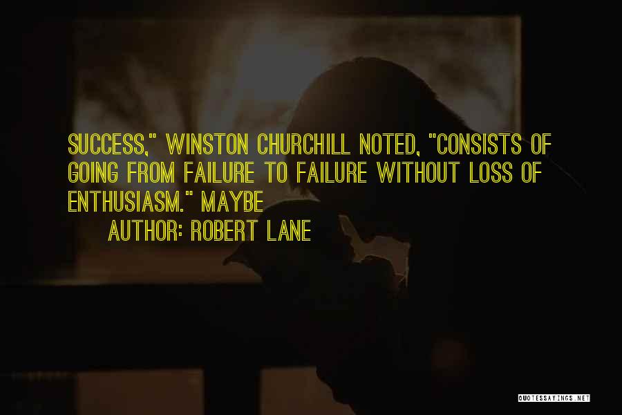 Going From Failure To Success Quotes By Robert Lane