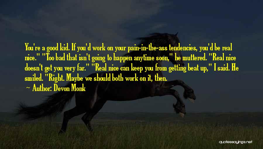 Going From Good To Bad Quotes By Devon Monk