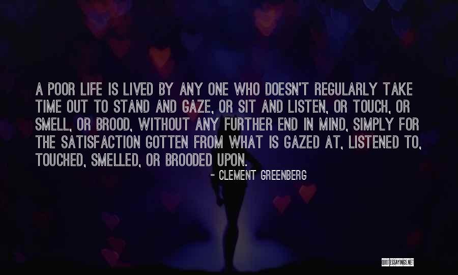 Going Further In Life Quotes By Clement Greenberg