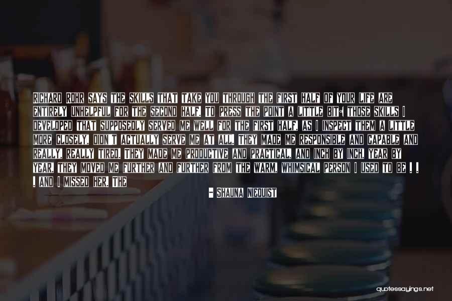 Going Further In Life Quotes By Shauna Niequist Going Further In Life Quotes By Shauna Niequist