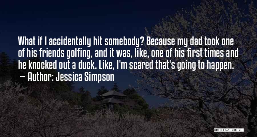 Going Golfing Quotes By Jessica Simpson