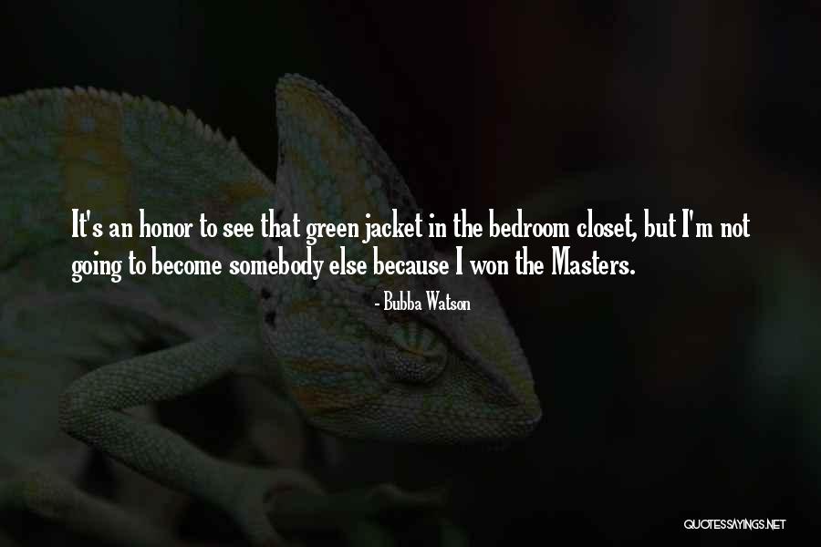 Going Green Quotes By Bubba Watson Going Green Quotes By Bubba Watson