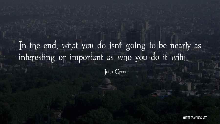 Going Green Quotes By John Green Going Green Quotes By John Green