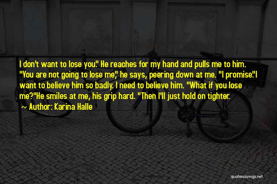 Going Hard For What You Want Quotes By Karina Halle