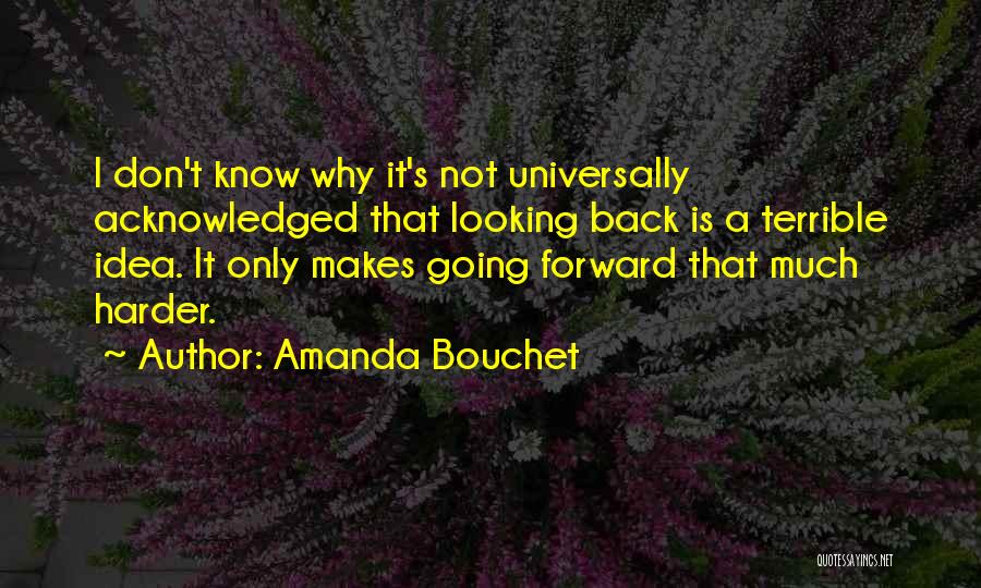 Going Harder Quotes By Amanda Bouchet