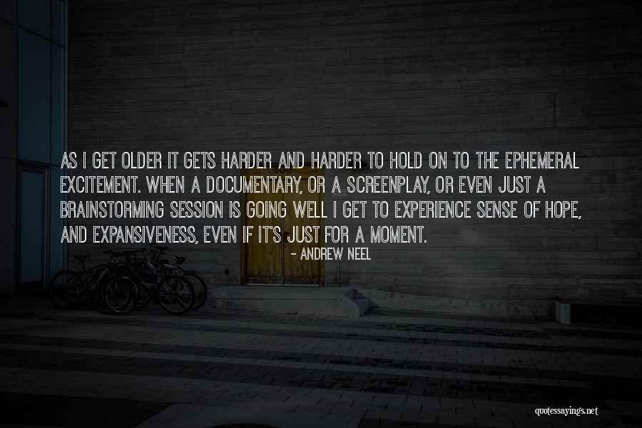 Going Harder Quotes By Andrew Neel