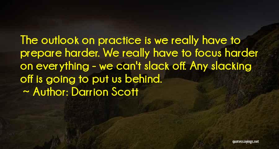 Going Harder Quotes By Darrion Scott