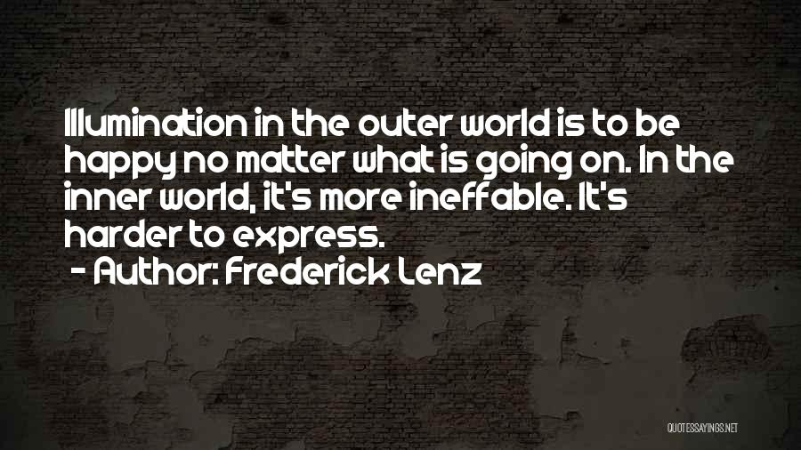 Going Harder Quotes By Frederick Lenz