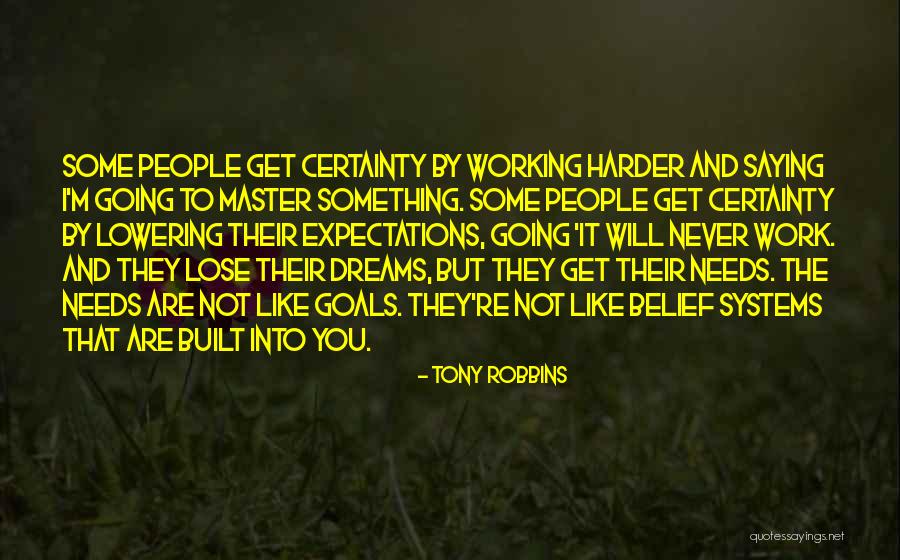 Going Harder Quotes By Tony Robbins