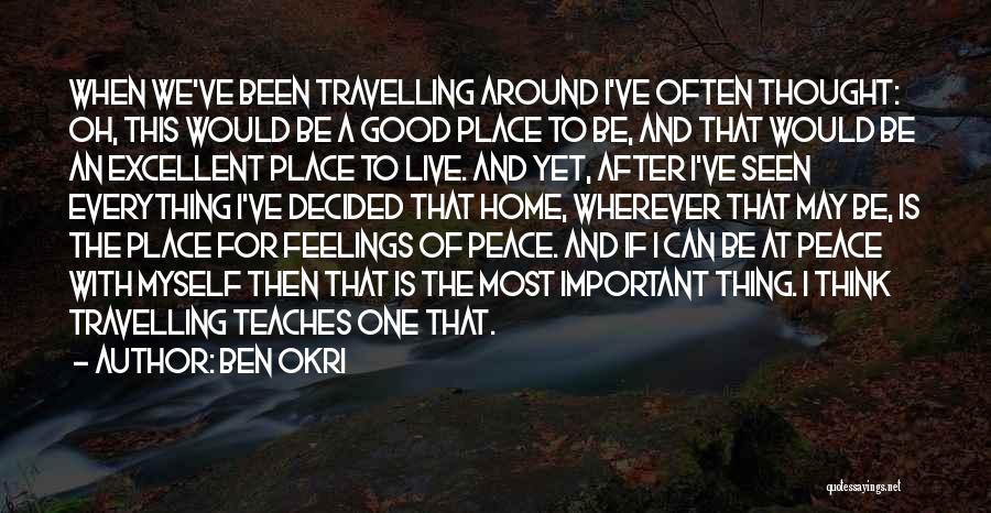 Going Home After Travelling Quotes By Ben Okri