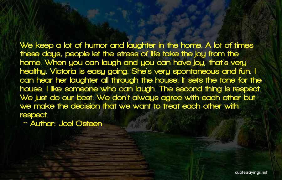 Going Home Best Quotes By Joel Osteen