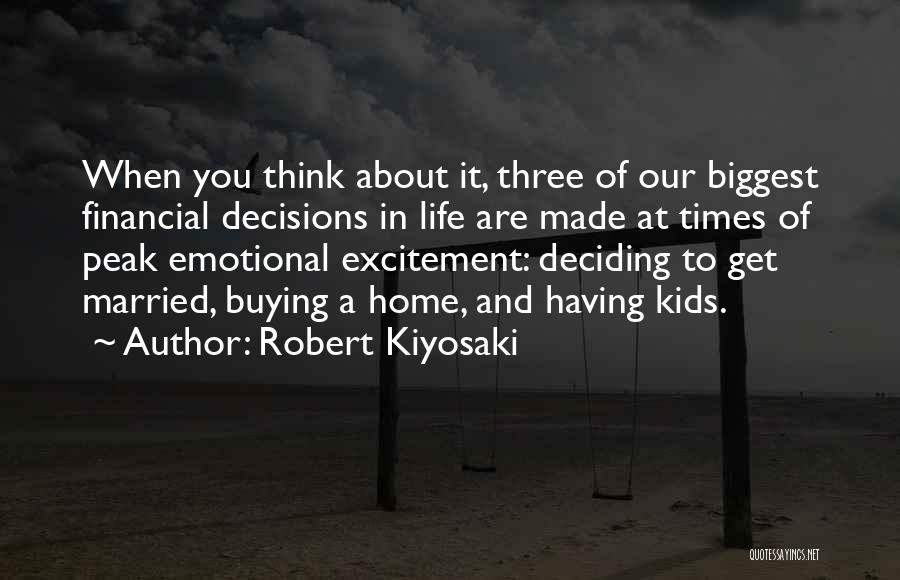 Going Home Excitement Quotes By Robert Kiyosaki