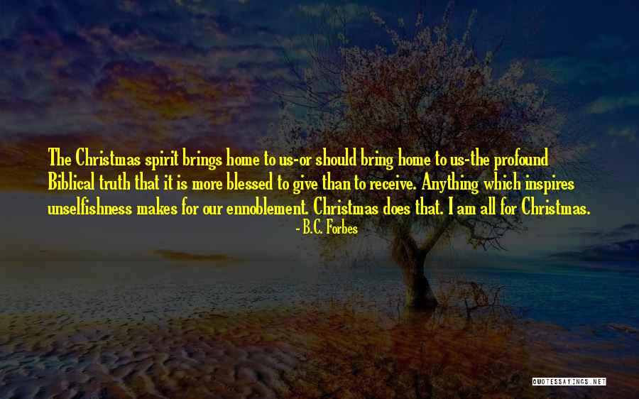 Going Home For Christmas Quotes By B.C. Forbes Going Home For Christmas Quotes By B.C. Forbes