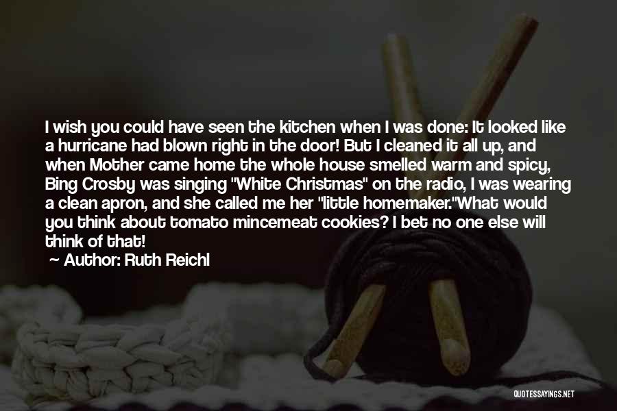 Going Home For Christmas Quotes By Ruth Reichl
