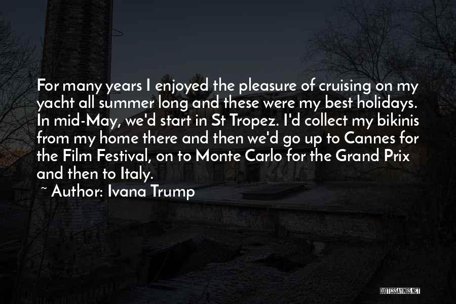 Going Home For The Holidays Quotes By Ivana Trump