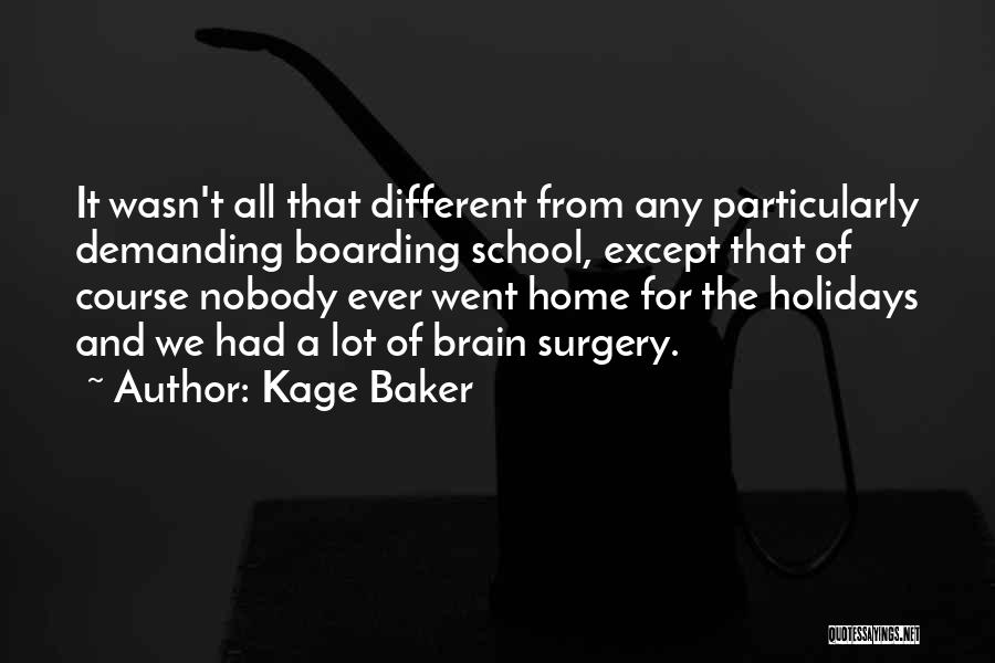 Going Home For The Holidays Quotes By Kage Baker