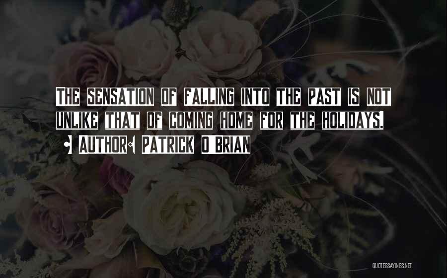 Going Home For The Holidays Quotes By Patrick O'Brian
