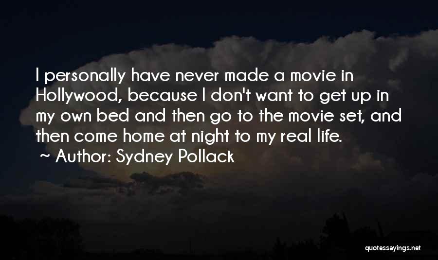 Going Home Movie Quotes By Sydney Pollack