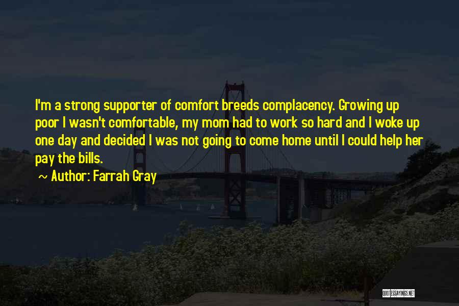 Going Home Quotes By Farrah Gray