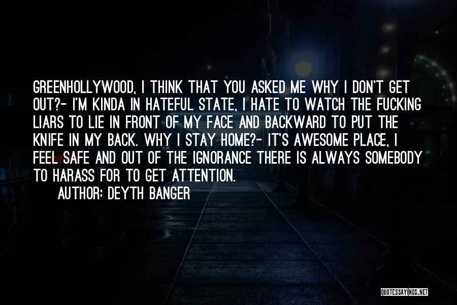 Going Home Safe Quotes By Deyth Banger