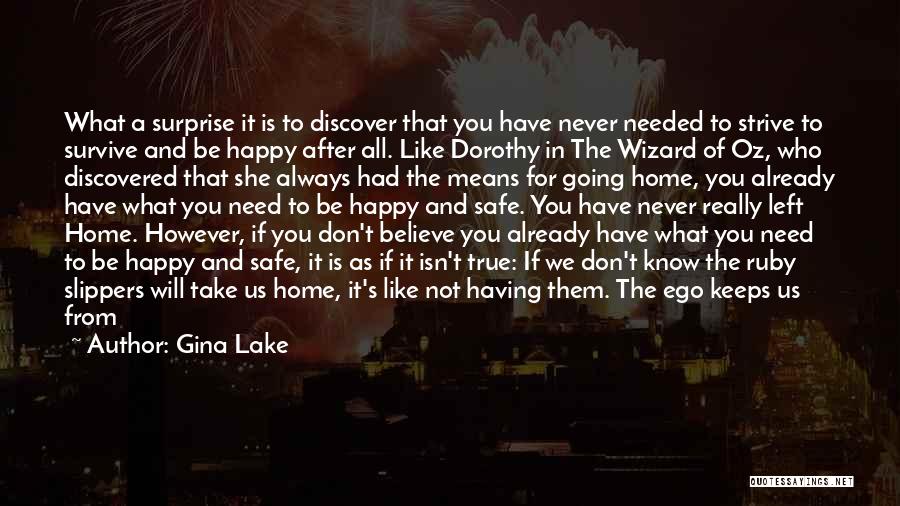 Going Home Safe Quotes By Gina Lake
