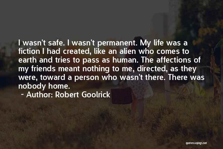 Going Home Safe Quotes By Robert Goolrick